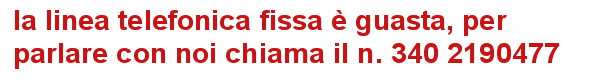 telefono fisso guasto chiamare il n. 340 2190477